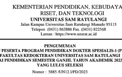 Pengumuman Calon Peserta Program Pendidikan Dokter Spesialis-1 (PPDS-1) Fakultas Kedokteran UNSRAT Mulai Pendidikan Semester Ganjil Tahun Akademik 2023/2024 Yang Lulus Seleksi