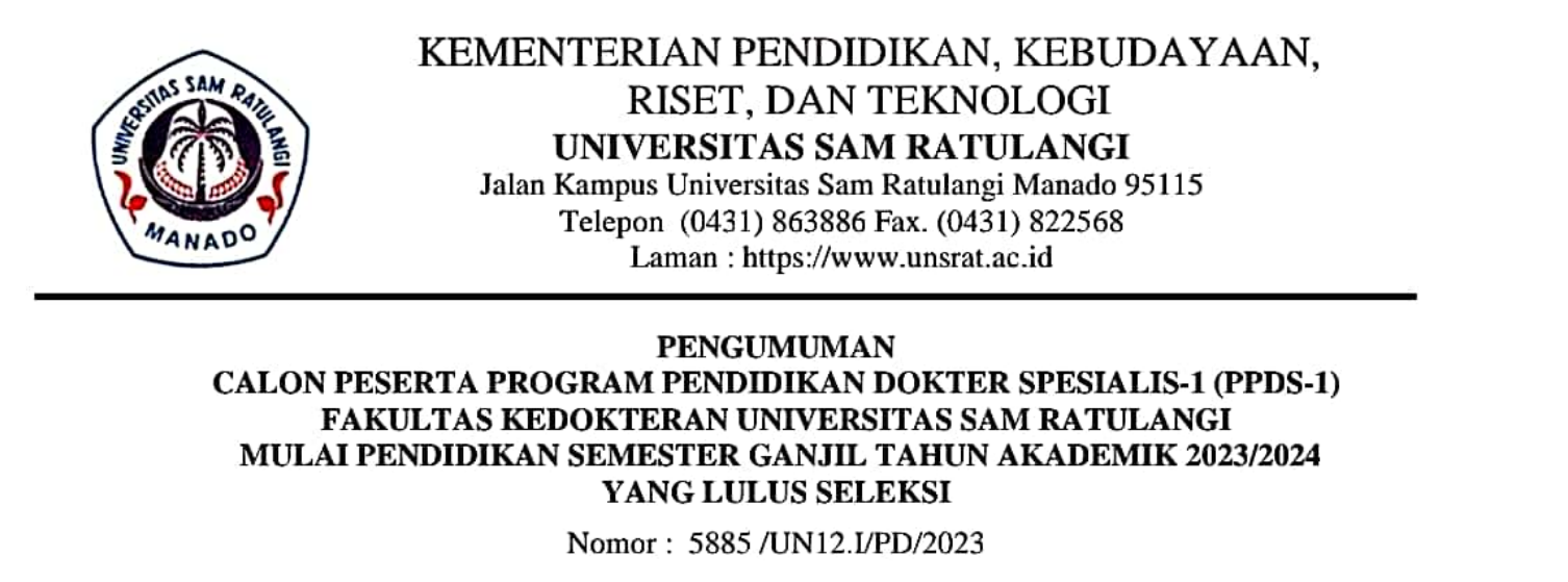 Pengumuman Calon Peserta Program Pendidikan Dokter Spesialis-1 (PPDS-1) Fakultas Kedokteran UNSRAT Mulai Pendidikan Semester Ganjil Tahun Akademik 2023/2024 Yang Lulus Seleksi