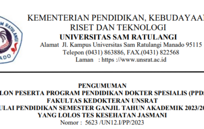 Pengumuman Calon Peserta Program Pendidikan Dokter Spesialis (PPDS-1) Fakultas Kedokteran UNSRAT Mulai Pendidikan Semester Ganjil Tahun Akademik 2023/2024 Yang Lolos Tes Kesehatan Jasmani