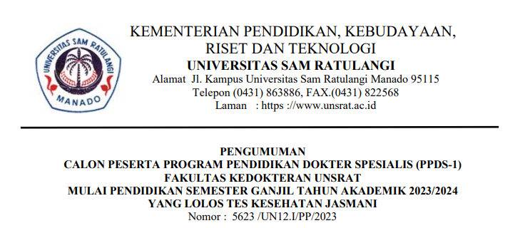 Pengumuman Calon Peserta Program Pendidikan Dokter Spesialis (PPDS-1) Fakultas Kedokteran UNSRAT Mulai Pendidikan Semester Ganjil Tahun Akademik 2023/2024 Yang Lolos Tes Kesehatan Jasmani