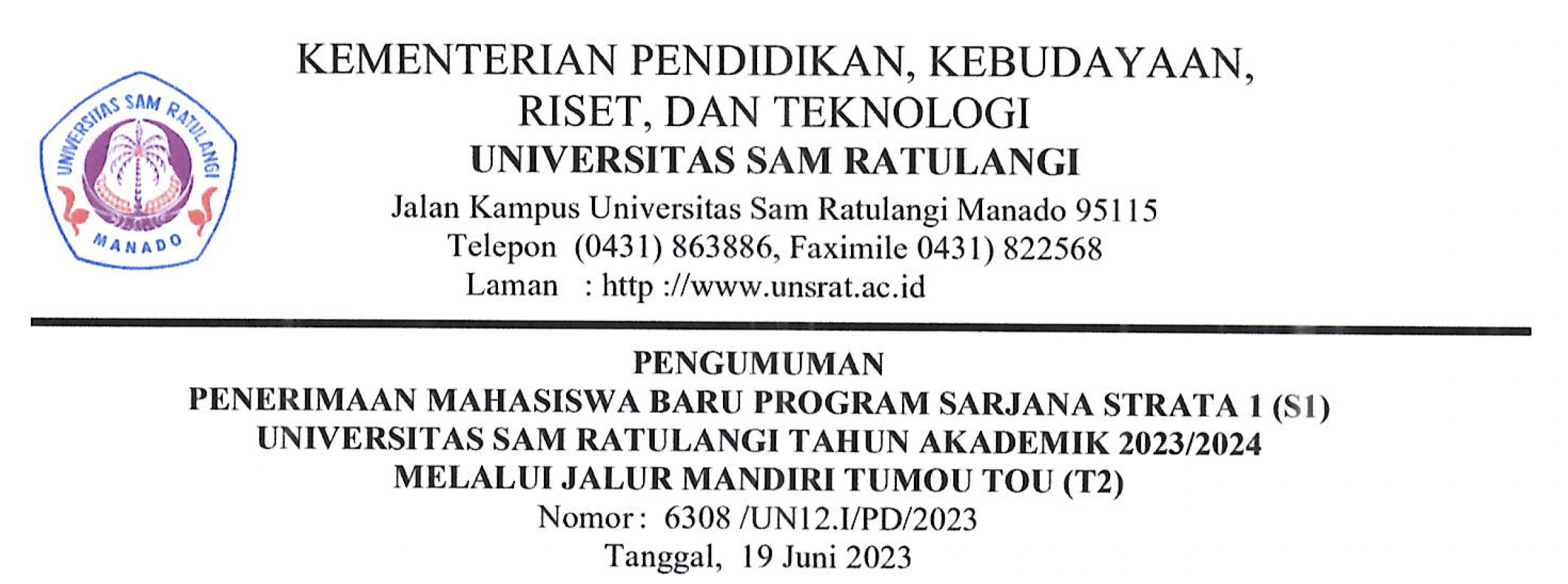 Pengumuman Penerimaan Mahasiswa Baru Program Sarjana Strata 1 (S1) Universitas Sam Ratulangi Tahun Akademik 2023/2024 Melalui Jalur Mandiri Tumou Tou (T2)