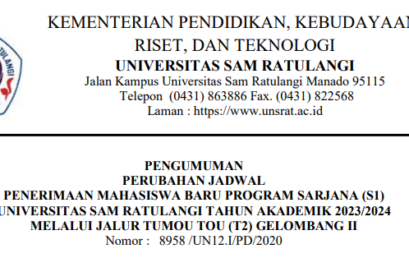 Pengumuman Perubahan Jadwal Penerimaan Mahasiswa Baru Program Sarjana (S1) Universitas Sam Ratulangi Tahun Akademik 2023/2024 Melalui Jalur Tumou Tou (T2) Gelombang II