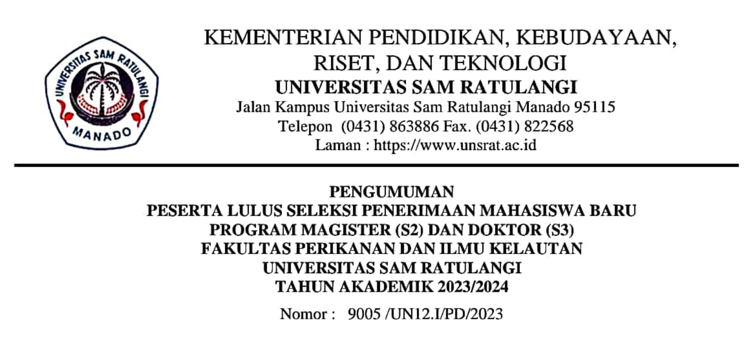 Pengumuman Peserta Lulus Seleksi Penerimaan Mahasiswa Baru Program Magister (S2) dan Doktor (S3) Fakultas Perikanan dan Ilmu Kelautan Universitas Sam Ratulangi Tahun Akademik 2023/2024