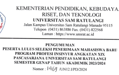 Pengumuman Peserta Lulus Seleksi Penerimaan Mahasiswa Baru Program Profesi Insinyur Angkatan XIX Pascasarjana Universitas Sam Ratulangi Semester Genap Tahun Akademik 2023/2024