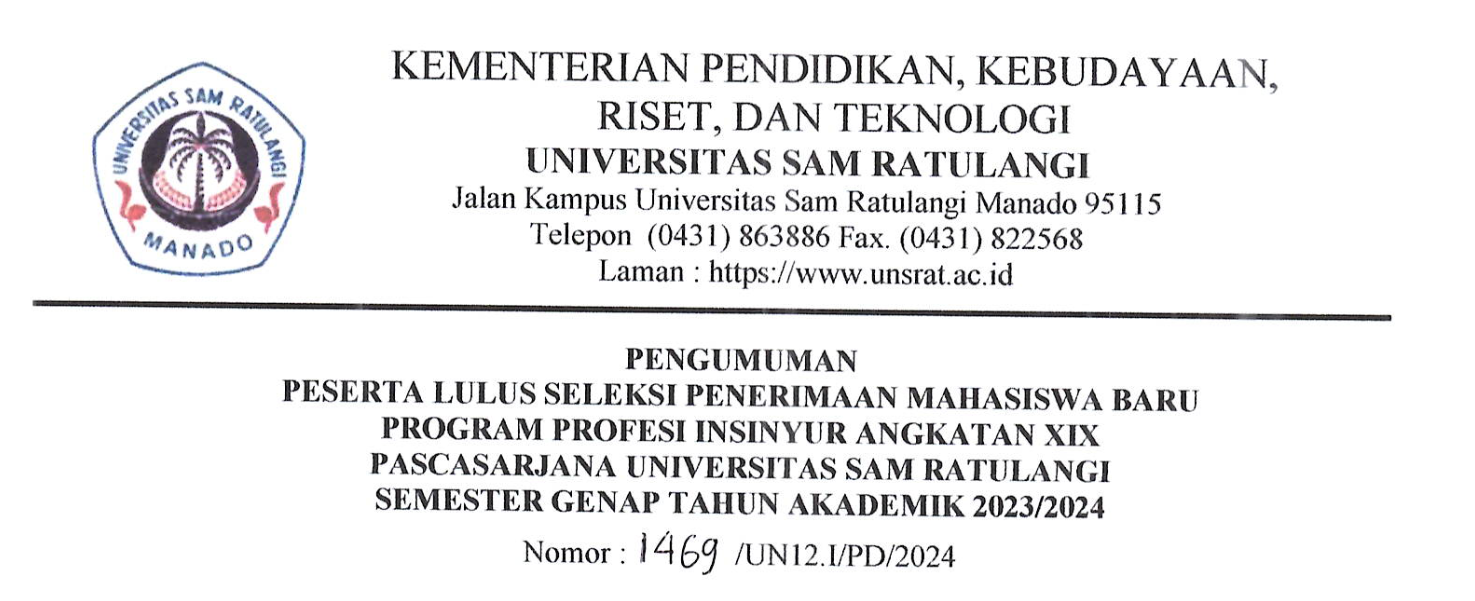 Pengumuman Peserta Lulus Seleksi Penerimaan Mahasiswa Baru Program Profesi Insinyur Angkatan XIX Pascasarjana Universitas Sam Ratulangi Semester Genap Tahun Akademik 2023/2024