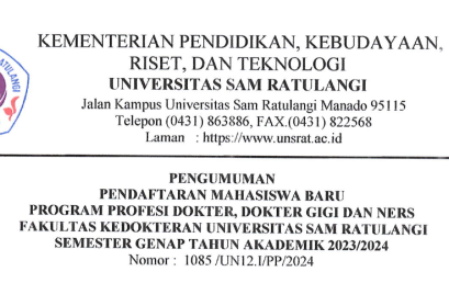 Pengumuman Pendaftaran Mahasiswa Baru Program Profesi Dokter, Dokter Gigi dan Ners Fakultas Kedokteran Universitas Sam Ratulangi Semester Genap Tahun Akademik 2023/2024