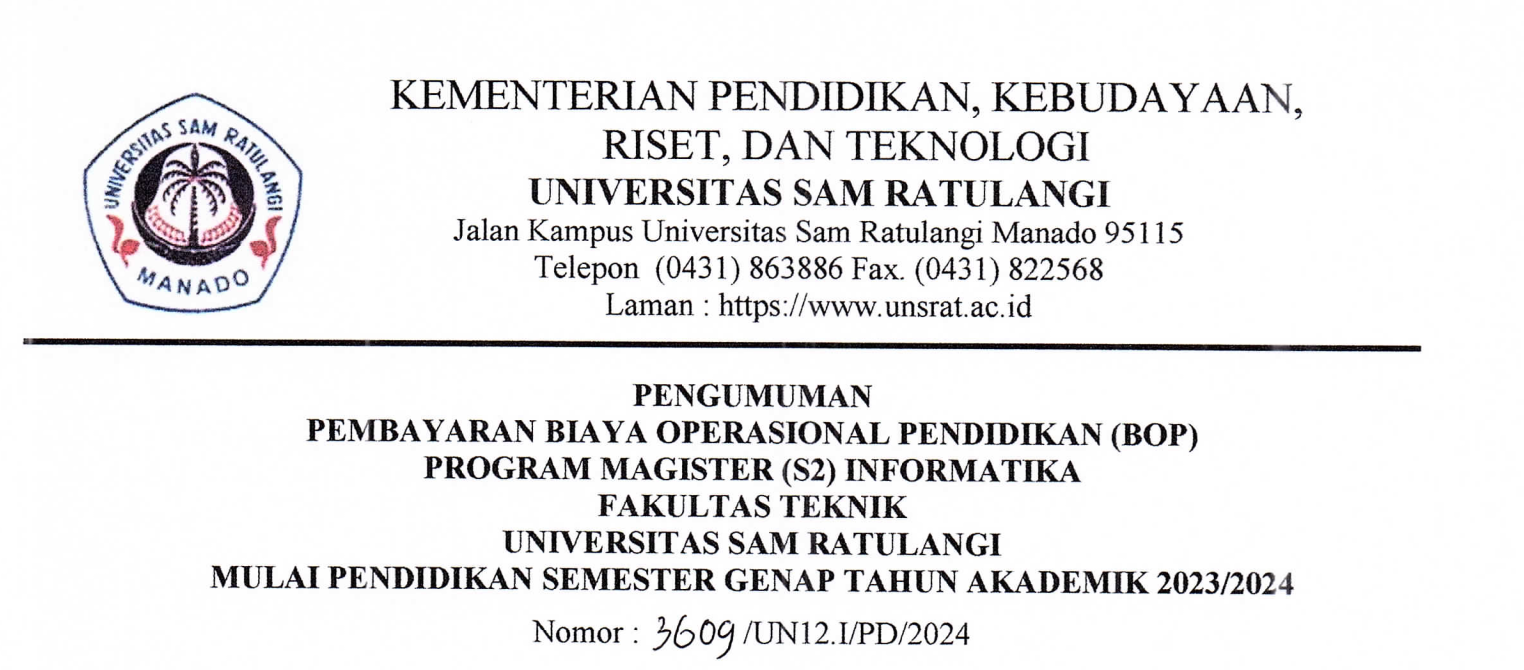 Pengumuman Pembayaran Biaya Operasional Pendidikan (BOP) Program Magister (S2) Informatika Fakultas Teknik Universitas Sam Ratulangi Mulai Pendidikan Semester Genap Tahun Akademik 2023/2024