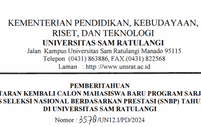 Pemberitahuan Pendaftaran Kembali Calon Mahasiswa Baru Program Sarjana (S1) Lulus Seleksi Nasional Berdasarkan Prestasi (SNBP) Tahun 2024 di Universitas Sam Ratulangi