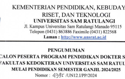 Announcement of Acceptance of Candidates for Specialist Doctor Education Program (PPDS-1) Faculty of Medicine, Sam Ratulangi University Starting from Odd Semester 2024/2025