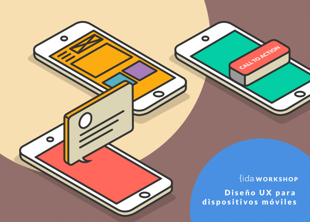 IDA Workshop: Diseño UX para dispositivos móviles
