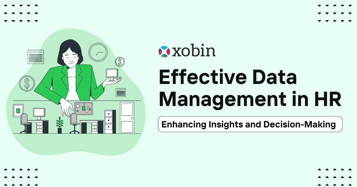 Effective Data Management in HR: Enhancing Insights and Decision-Making