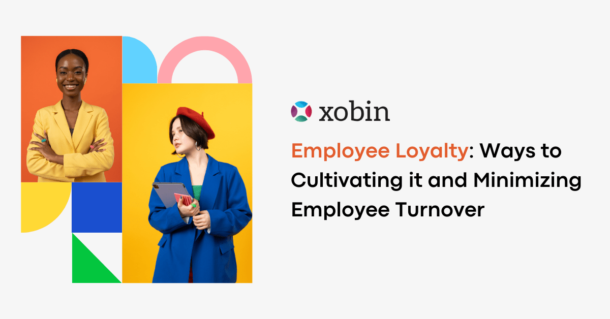 Employee Loyalty: Ways to Cultivating it and Minimizing Employee Turnover