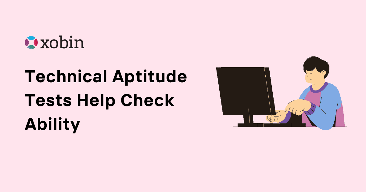 Technical Aptitude Tests Help Check Ability