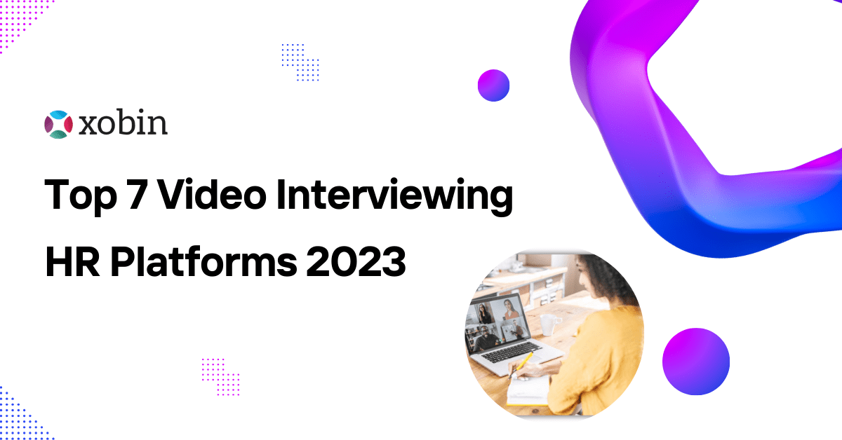 Top 7 Video Interviewing HR Platforms 2023