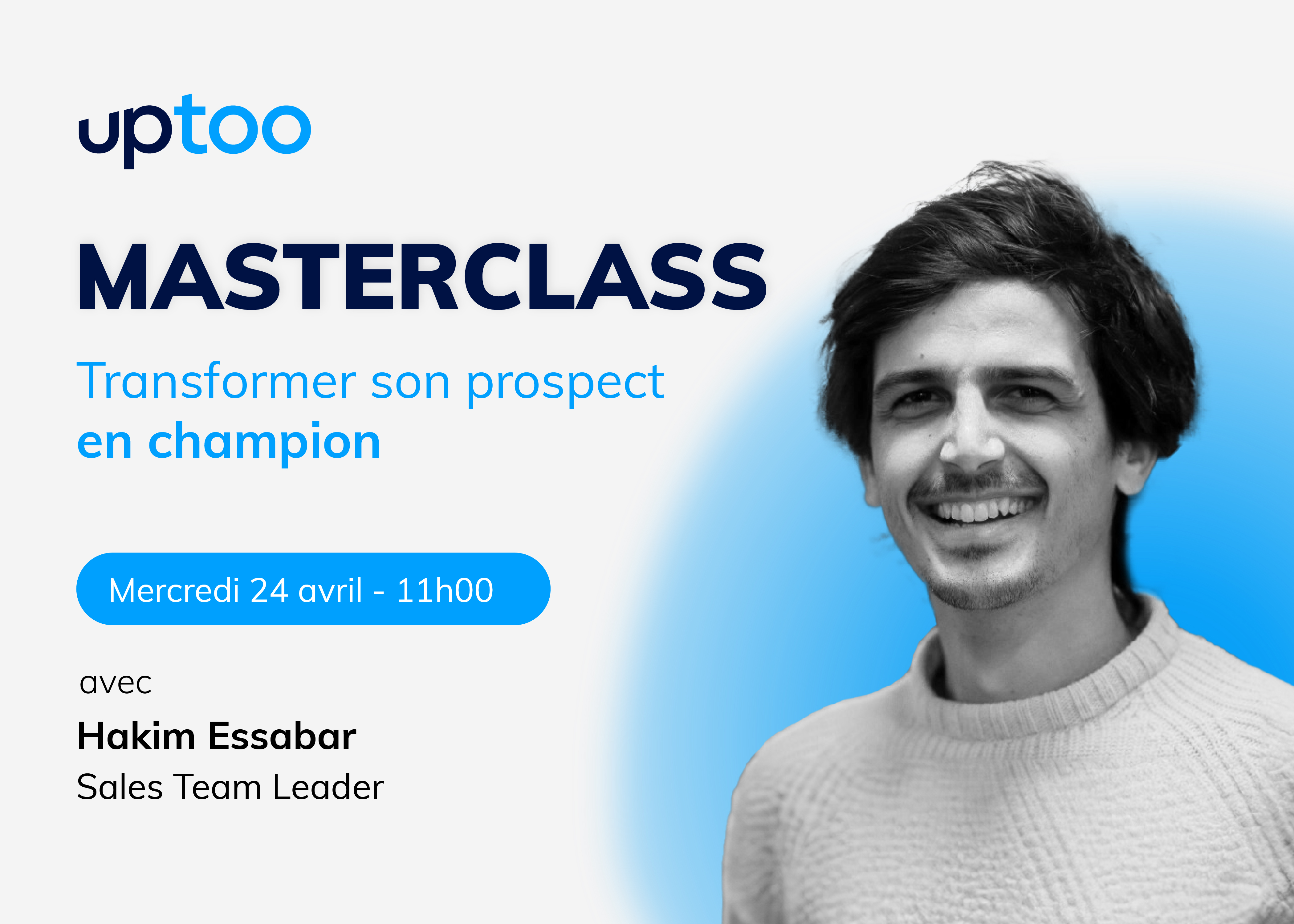 Masterclass 11 - Transformer son prospect en champion