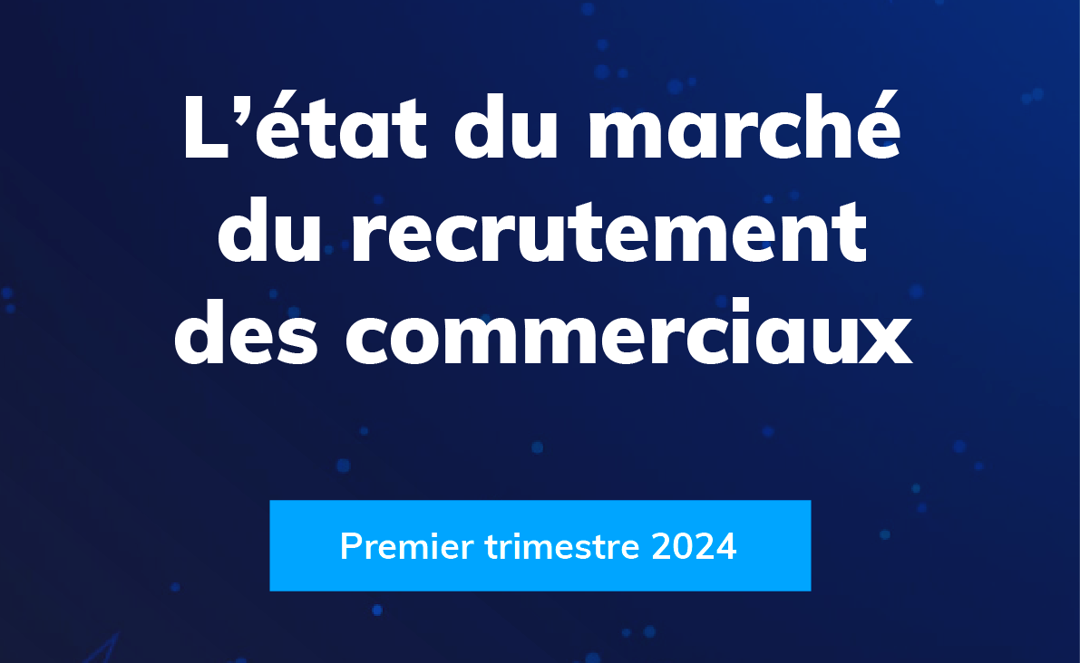 [Infographie] Le marché du recrutement des commerciaux sur Q1 2024