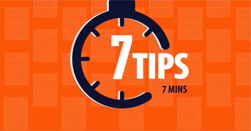 Quick 7 tips to improve your resume in 7 minutes