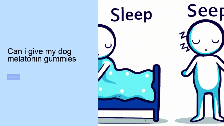 can i give my dog melatonin gummies