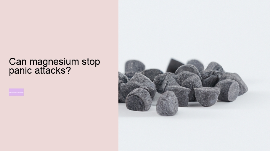 Can magnesium stop panic attacks?