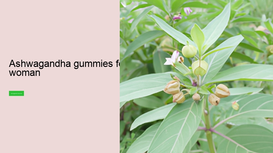 ashwagandha gummies for woman