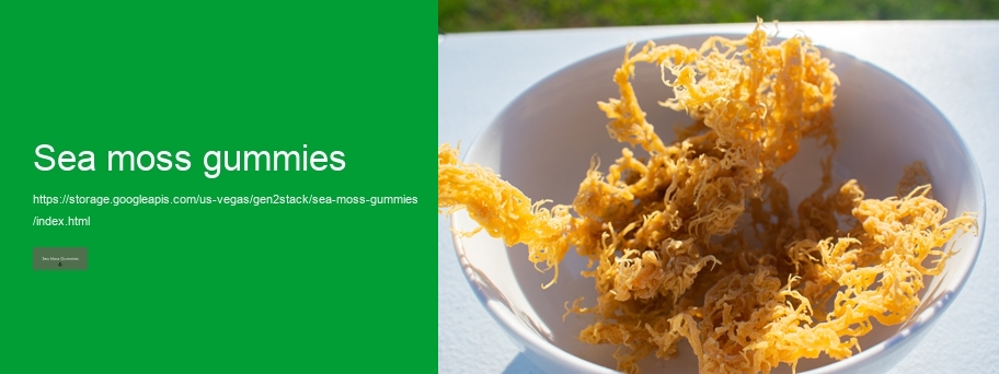 are sea moss gummies good for you