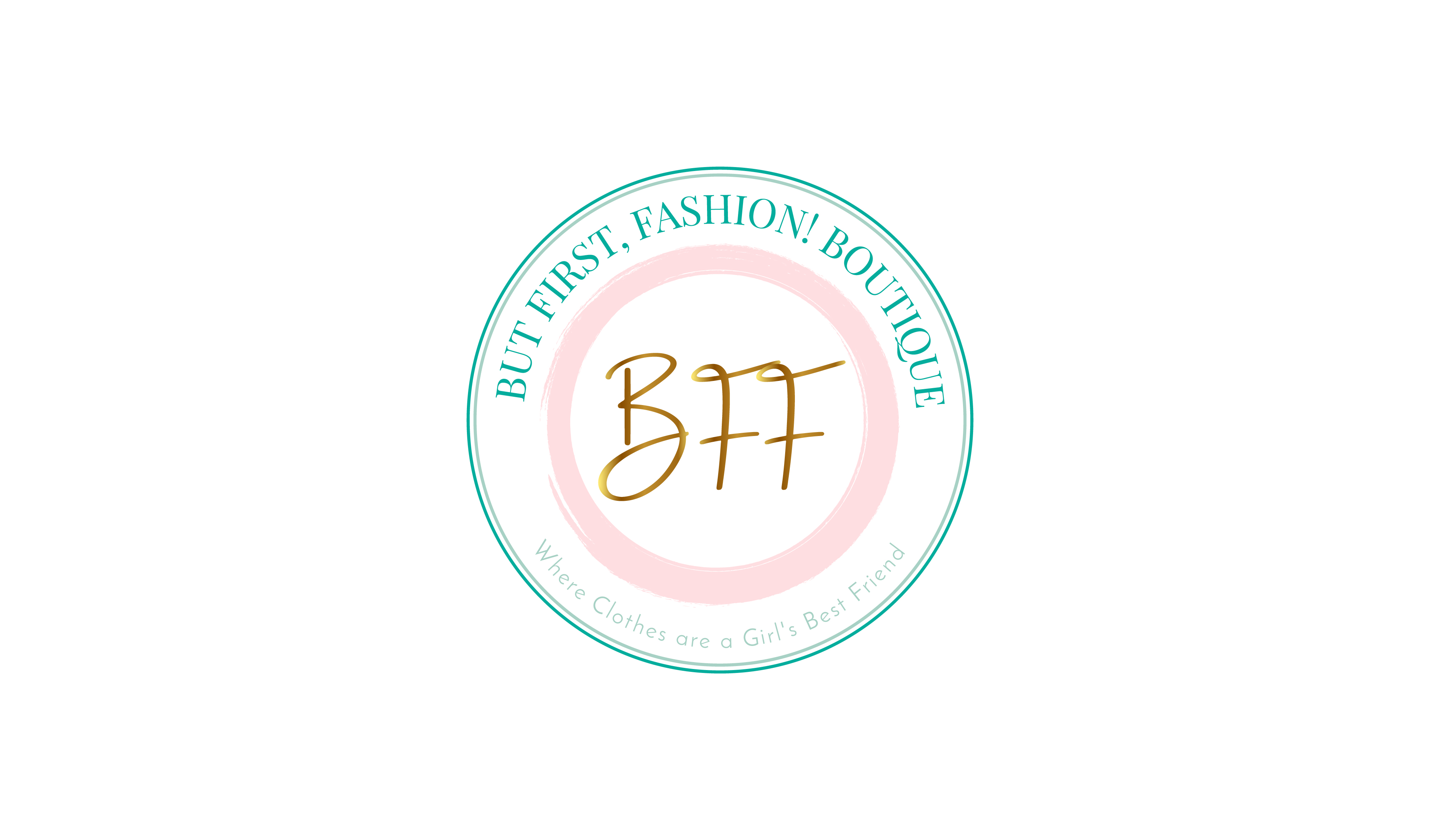 The logo or business face of "But First, Fashion! Boutique"