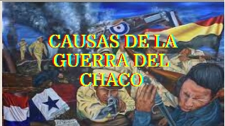 cAUSAS DE LA GUERRA DEL CHACO by ramossj.uels on emaze