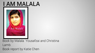 I am Malala Book Report by Katie Chen on emaze