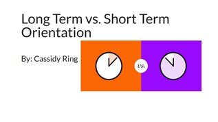 Long-Term vs. Short-Term Orientation