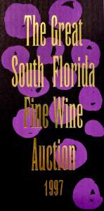 A sign that reads The Great South Florida Fine Wine Auction 1997