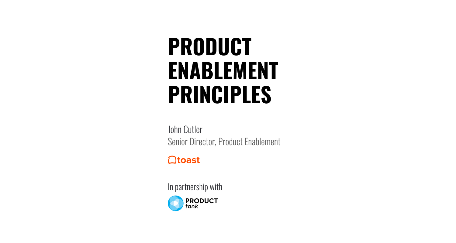 UXDX Community: [In-Person] Product Enablement Principles in partnership with Product Tank