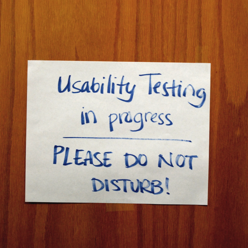 Image of a sign writing that Usability Testing is in progress