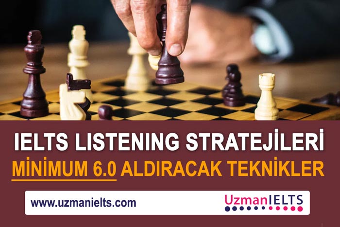 IELTS Listening Stratejileri - Minimum 6 Aldıracak Teknikler