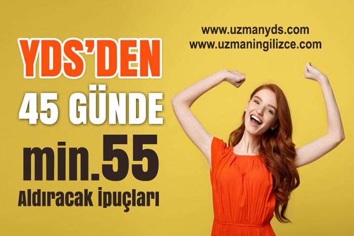 YDS'DEN 45 GÜNDE 55 ALMAK