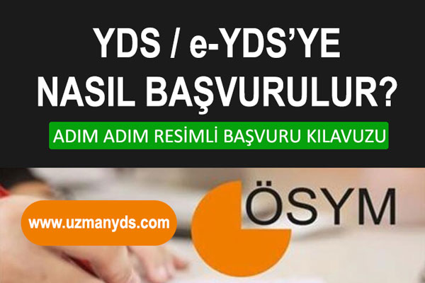 YDS / e-YDS BAŞVURUSU NASIL YAPILIR? 2021 GÜNCEL RESİMLİ KILAVUZ