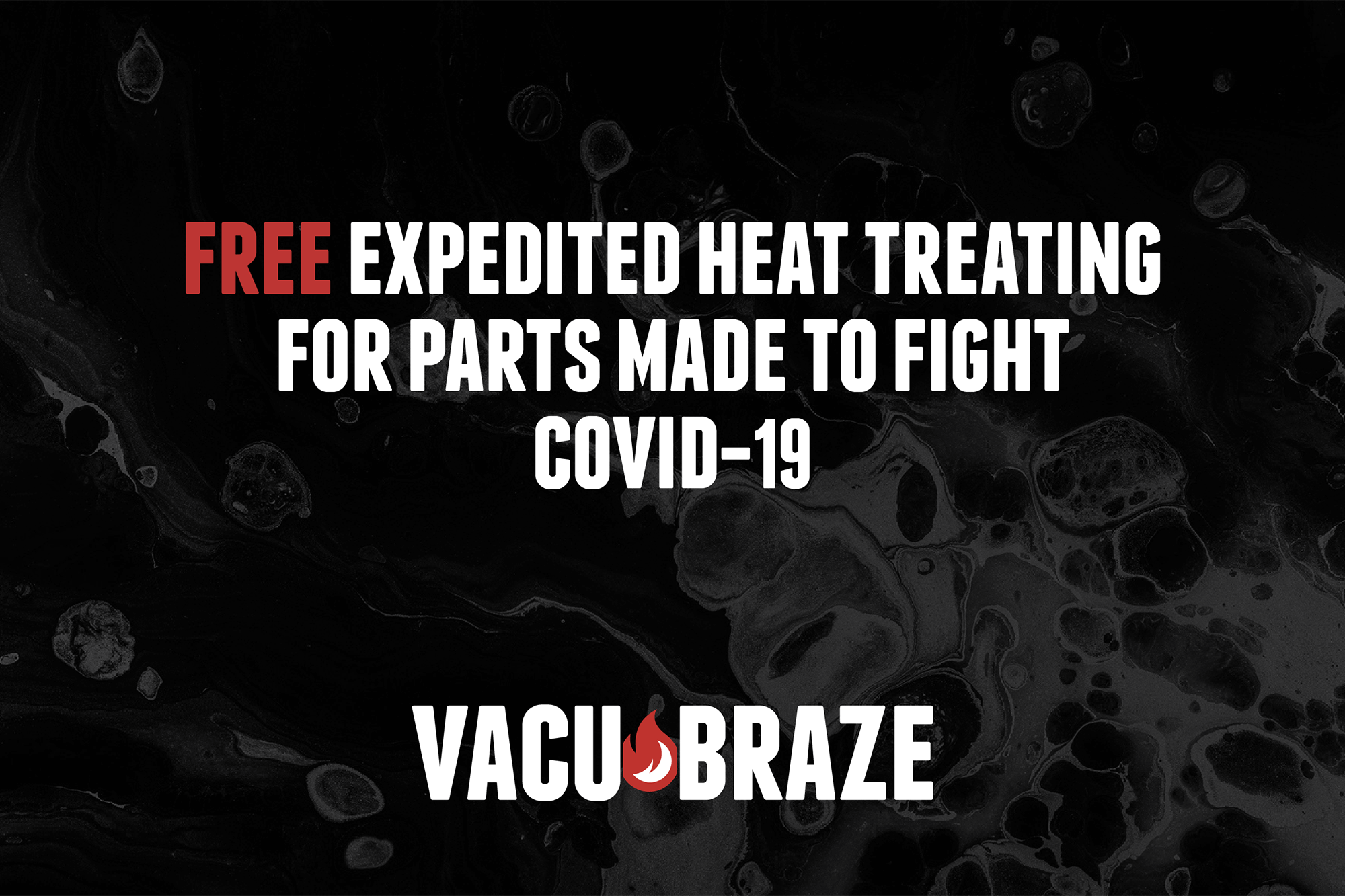 Vacu Braze Covid 19