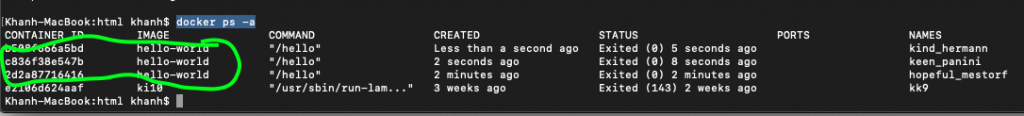 docker ps -a sẽ cho biết điều đó. Như hình dưới sẽ cho ta biết là có 3 container có tên hello-world đang tồn tại.