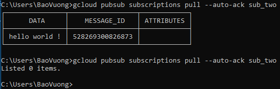 Hình 9: Kết quả sau khi subscriber 2 pull message từ scription sub_two