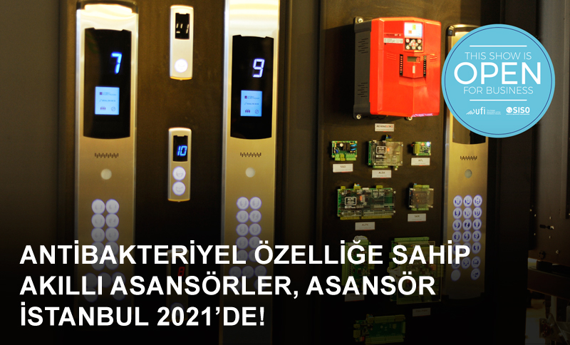 Bakteri ve mikrop barındırmayan özel kabine sahip akıllı asansörler Asansör İstanbul 2021’de!