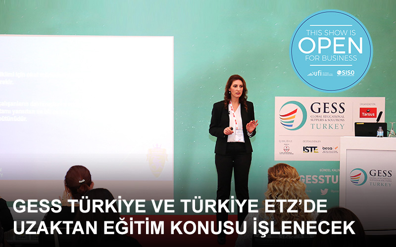 GESS Türkiye ve Türkiye ETZ’yi satın almacı olarak ziyaret edin, eğitim teknolojileri ve çözümleri sektörünü keşfedin