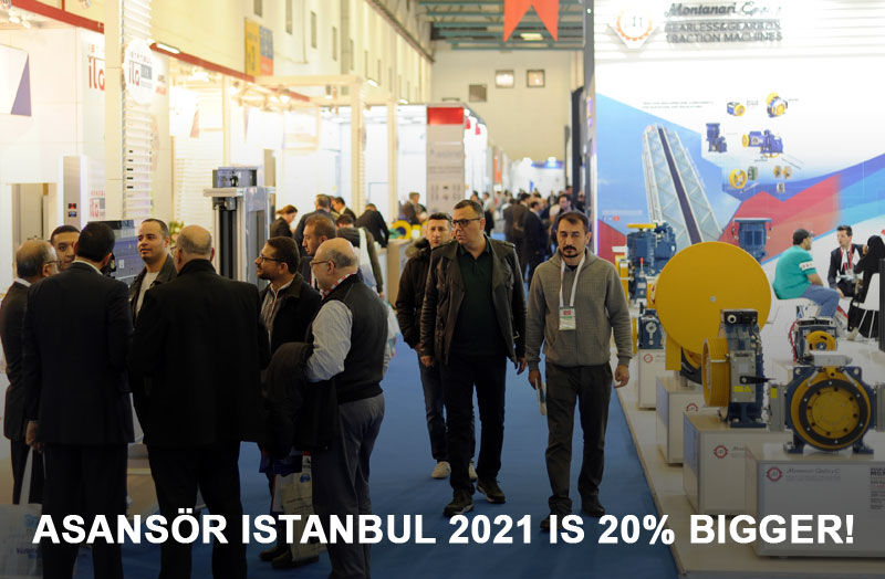 Asansör Istanbul 2021 is 20% bigger!