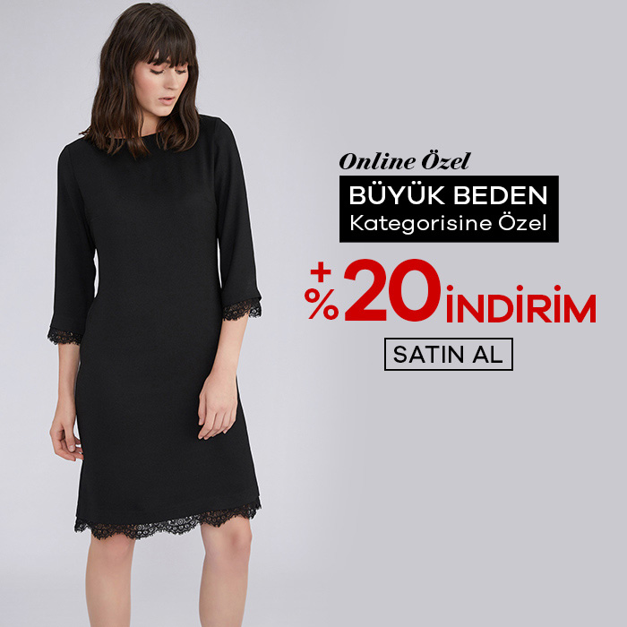 Büyük Bedende +%20 İndirim