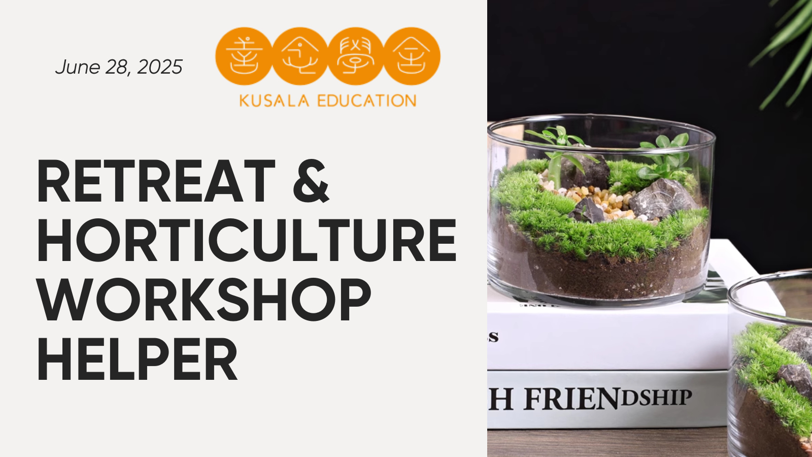 請即報名參加,成為義工 Volunteer for Retreat and Horticulture Workshop Helper (28 Jun) now