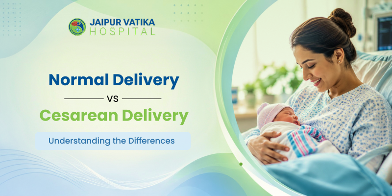 Normal Delivery vs Cesarean Delivery: Understanding the Differences