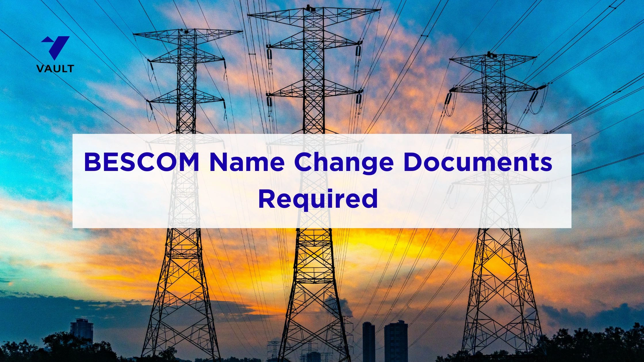 BESCOM Name Change Documents Required: 2026 Guide