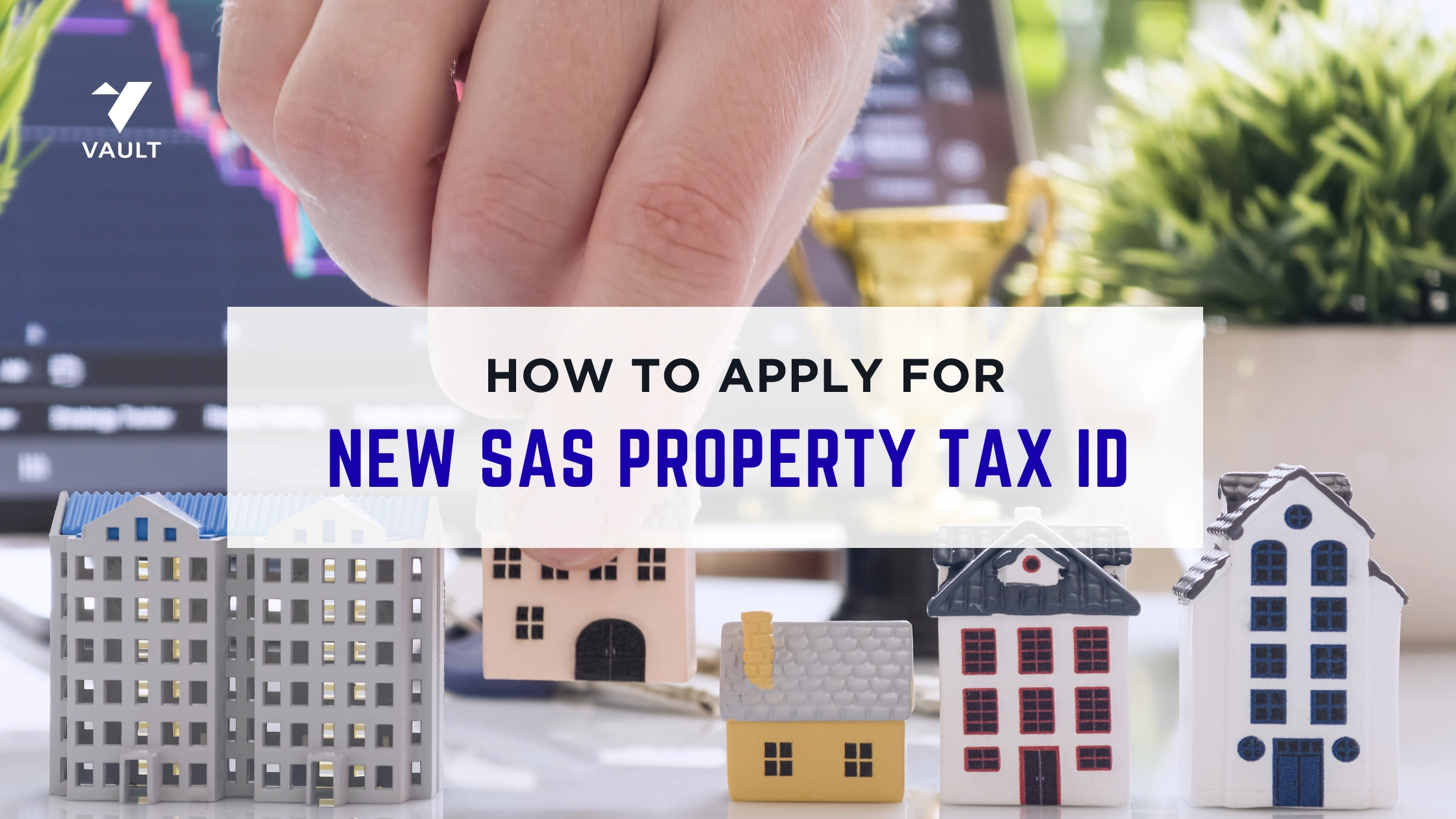 How to Apply for a New SAS Property Tax ID?