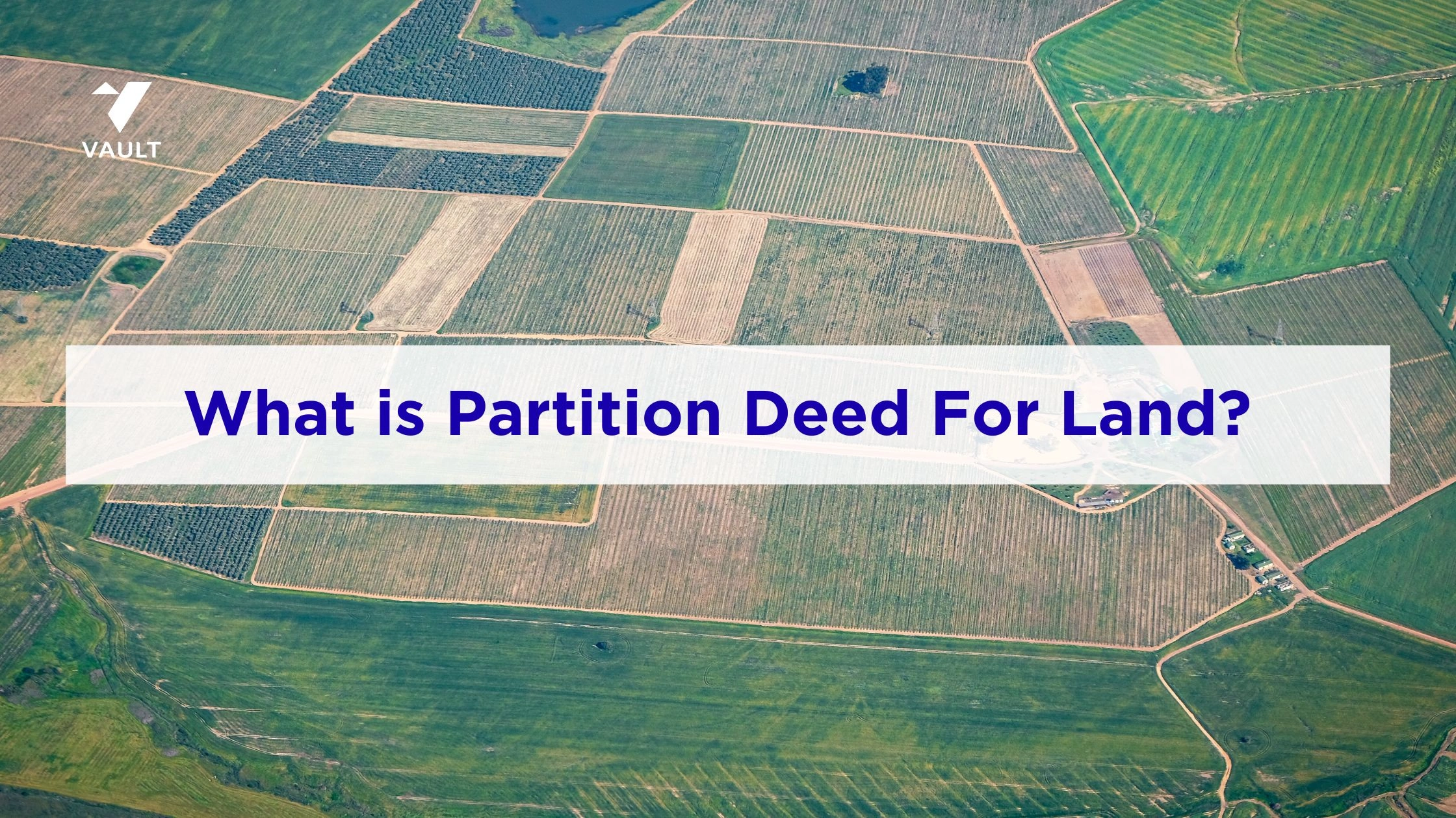 What is Partition Deed For Land: Meaning, Process, and Legal Formats