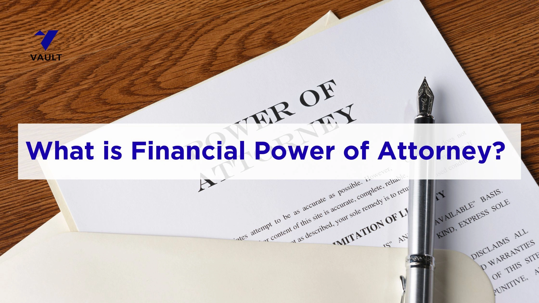 What is Financial Power of Attorney for Property?