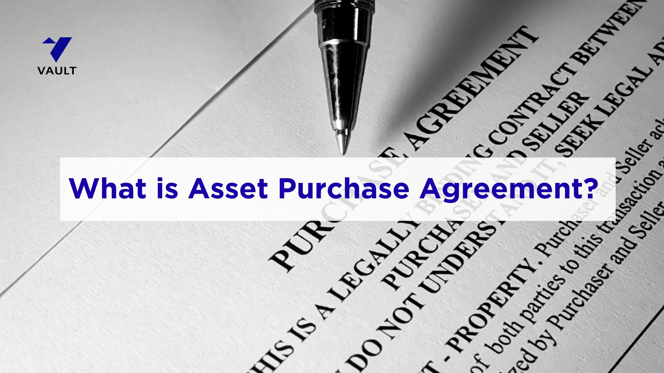 What is Asset Purchase Agreement for Property?