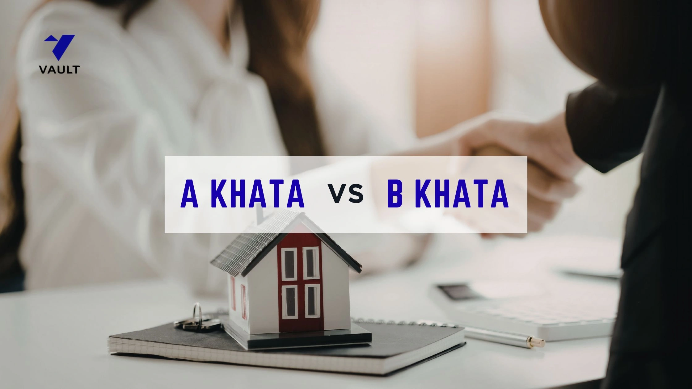 A Khata vs B Khata: Differences, Legal Status & Property Impact (2026 Guide)